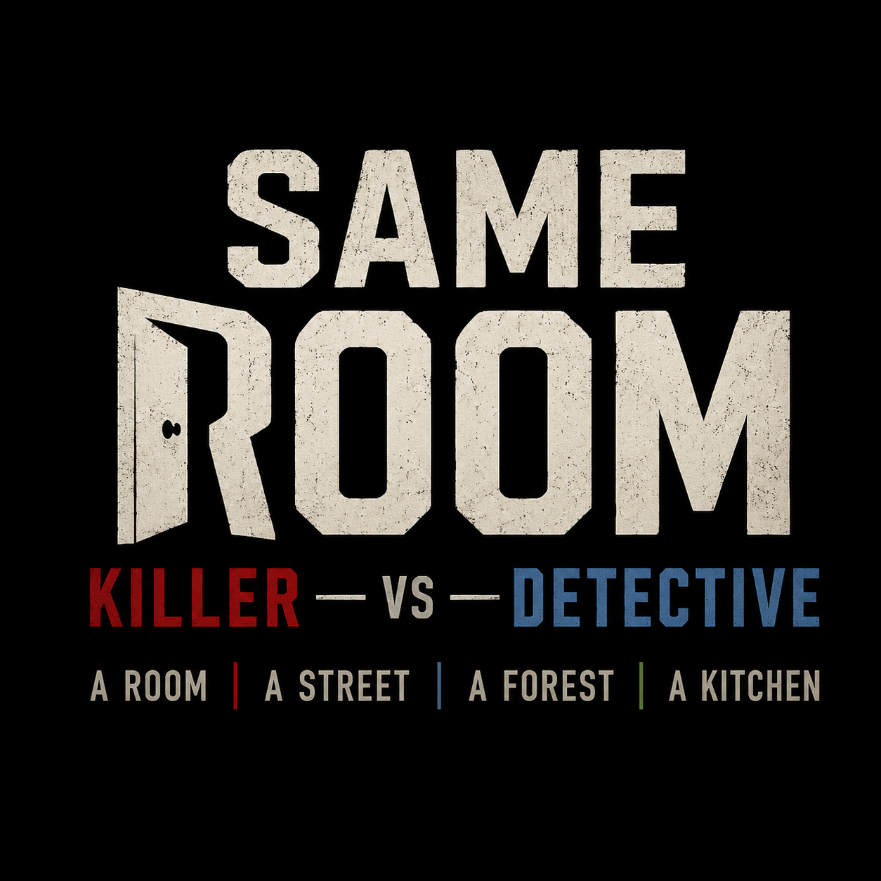 Same Room: Killer vs Detective